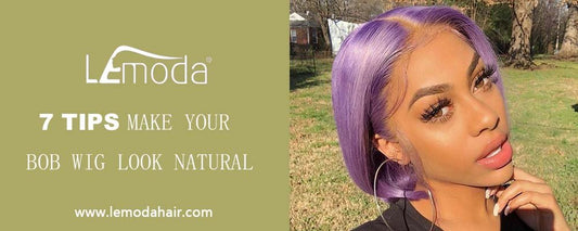 7 Tips to make your Bob wig look natural - Lemoda Hair