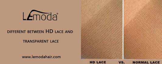 Difference Between HD Lace and Transparent Lace - Lemoda Hair