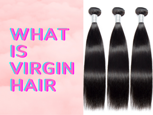 What Is Virgin Hair？